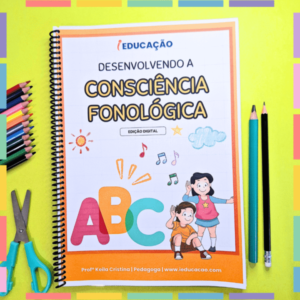 Desenvolvendo a Consciência Fonológica